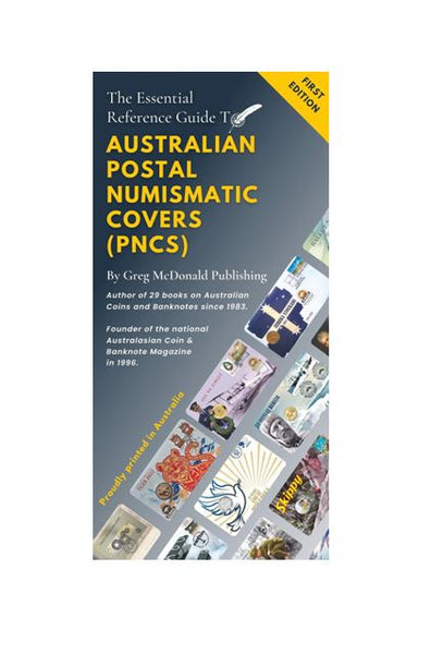 The Essential Reference Guide to Postal Numismatic Covers (PNCs) - (Now In Stock)