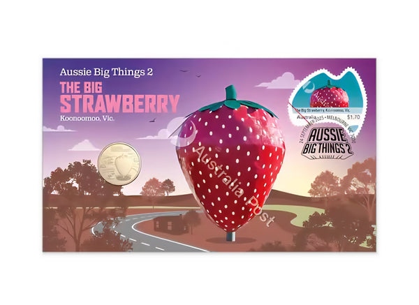 2025 Aussie Big Things 2 The Big Strawberry $1 Coin Postal Numismatic Cover