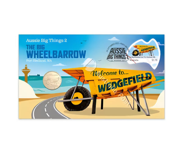 2025 Aussie Big Things 2 The Big Wheelbarrow $1 Coin Postal Numismatic Cover
